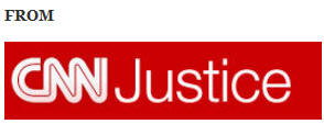 ~~~~CNNJustice1