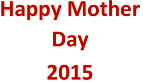 !!!!!ForJames2015-5-10HappyMotherDay1